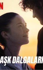 Aşk Dalgaları (Into the Wind) izle (2022)