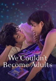 Biz Büyüyemedik (We Couldn’t Become Adults) izle (2021)